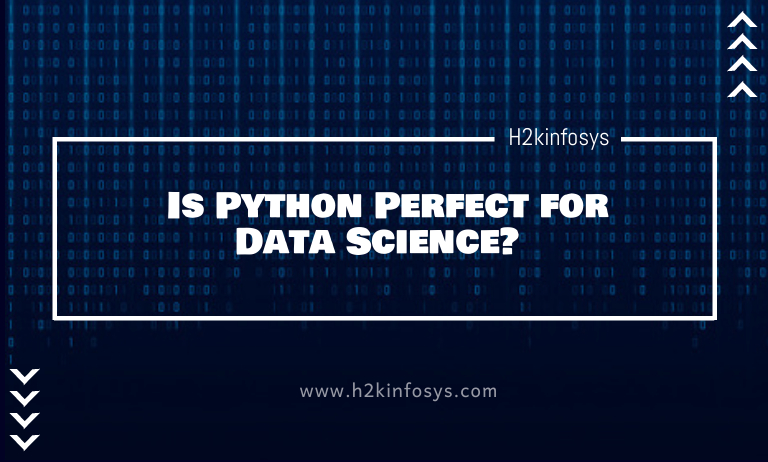 Is Python Perfect for Data Science? Is Python Perfect for Data Science