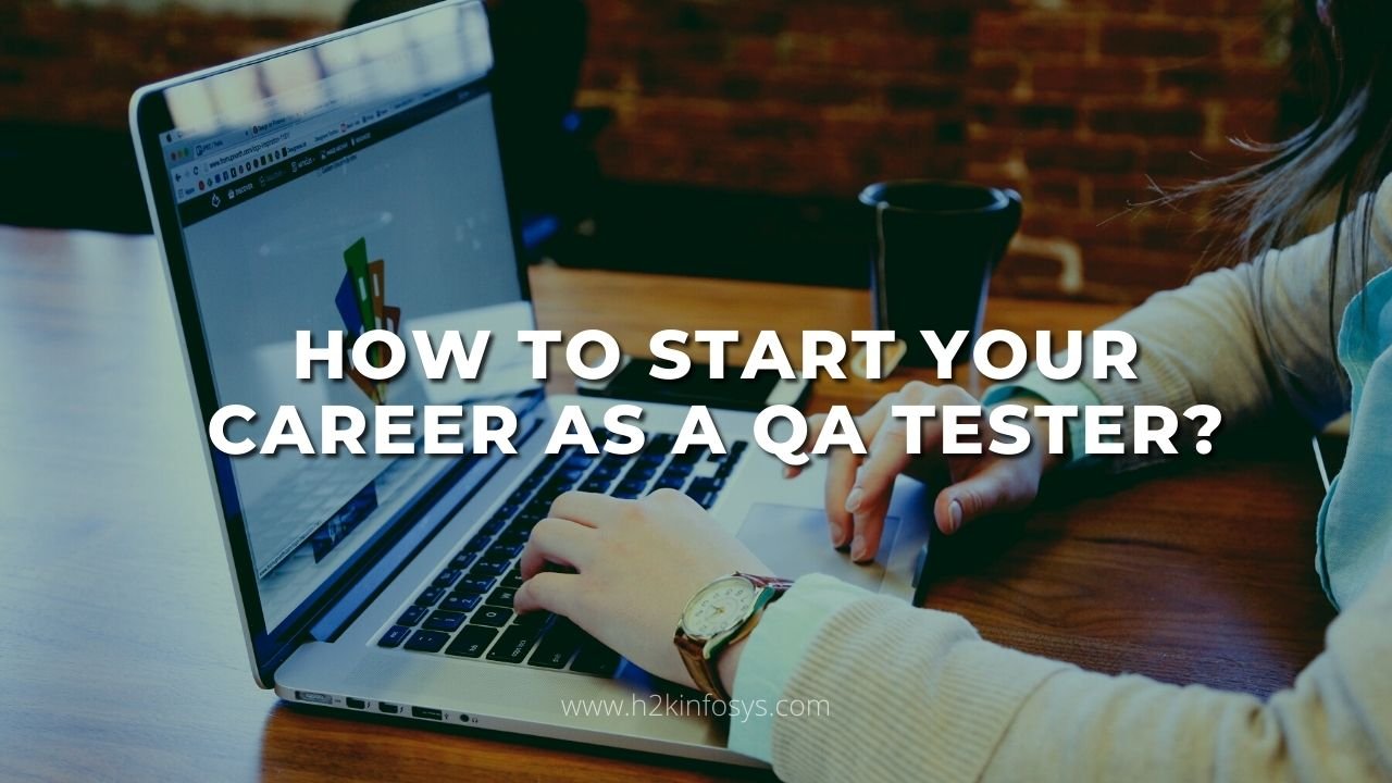 How to Start Your Career as a QA Tester