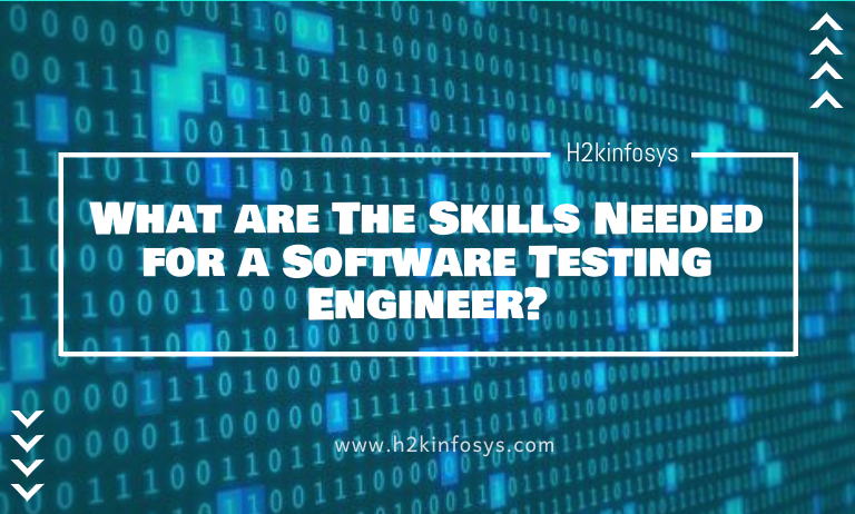 What are The Skills Needed for a Software Testing Engineer? Skills Needed for a Software Testing