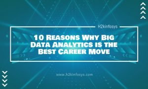 10 Reasons Why Big Data Analytics is the Best Career Move