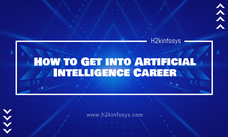 How to Get into Artificial Intelligence Career