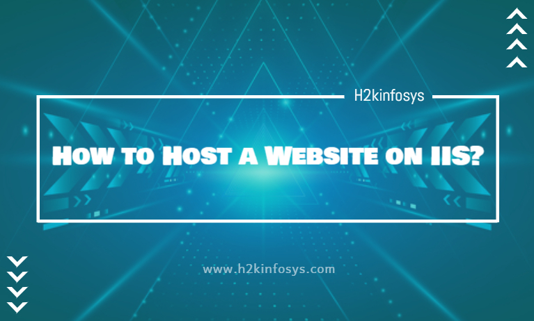 How to Host a Website on IIS? How to Host a Website on IIS