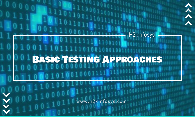 Basic Testing Approaches Basic Testing Approaches