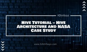 Hive Tutorial Hive Architecture and NASA Case Study