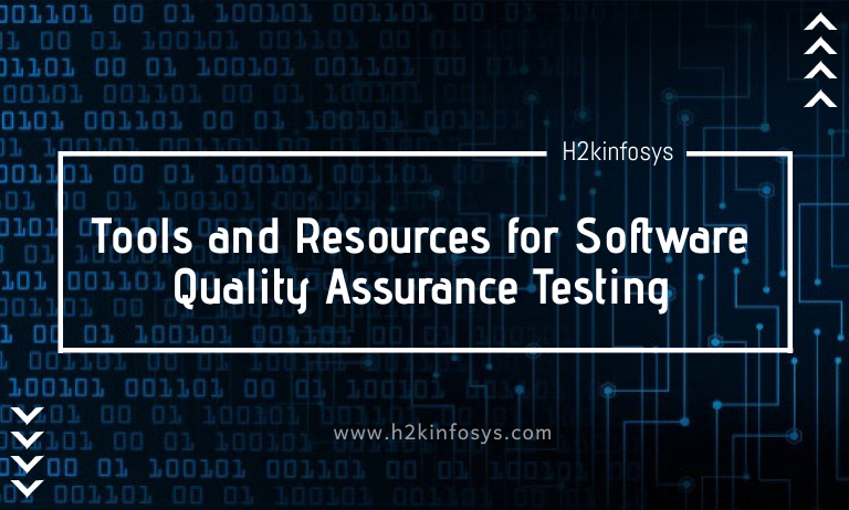 Tools and Resources for Software Quality Assurance Testing