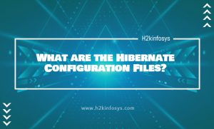 ibernate Configuration Files