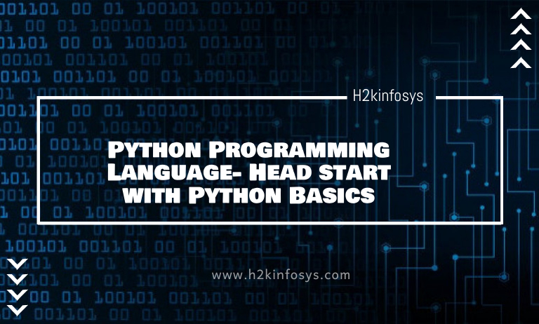 Python Programming Language- Head start with Python Basics