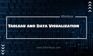 Tableau and Data Visualization