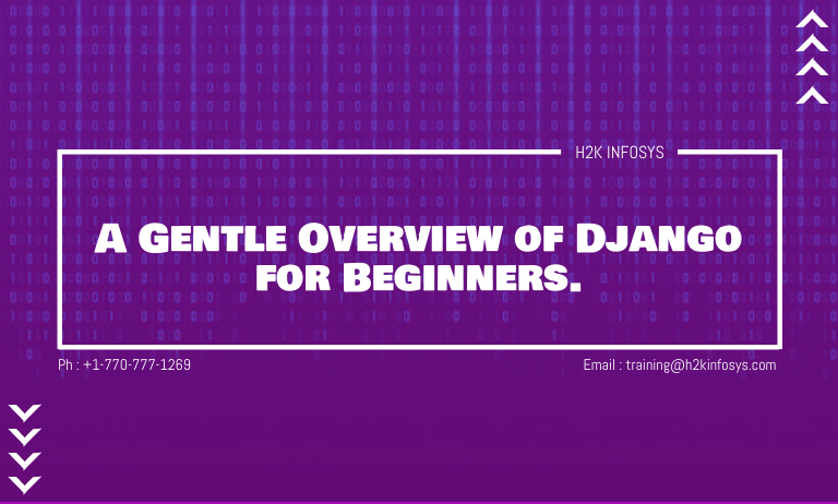 A Gentle Overview of Django for Beginners