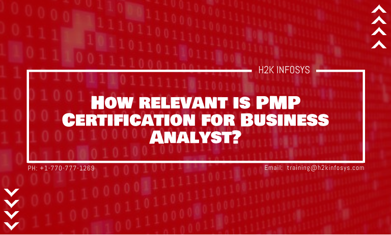 How relevant is PMP Certification for Business Analyst