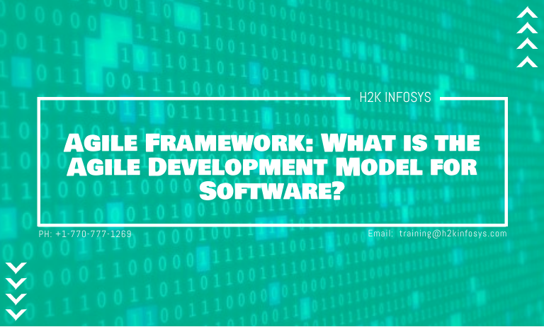 Agile Framework: What is the Agile Development Model for Software? Agile Framework: What is the Agile Development Model for Software?