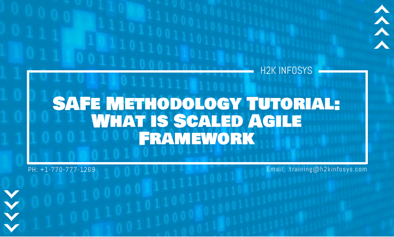 SAFe Methodology Tutorial: What is Scaled Agile Framework SAFe Methodology Tutorial What is Scaled Agile Framework