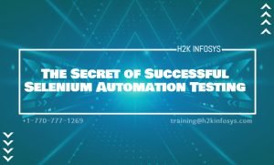The Secret of Successful Selenium Automation Testing