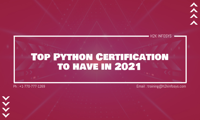 Top Python Certification to have in 2021 Top Python Certification to have in 2021
