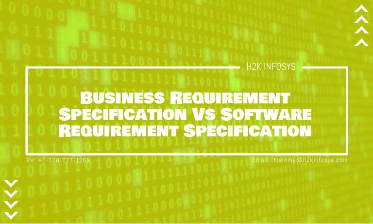Business Requirement Specification Vs Software Requirement Specification Business Requirement Specification Vs Software Requirement Specification