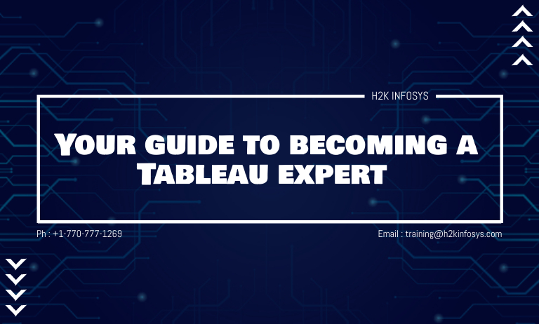 Your guide to becoming a Tableau expert