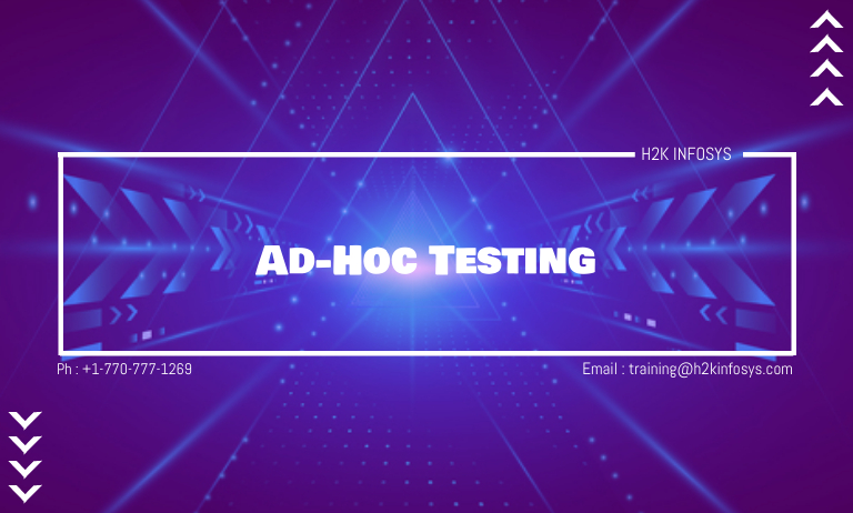 Ad-Hoc Testing