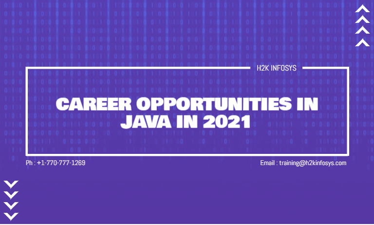 Career Opportunities In Java In 2021 CAREER OPPORTUNITIES IN JAVA IN 2021