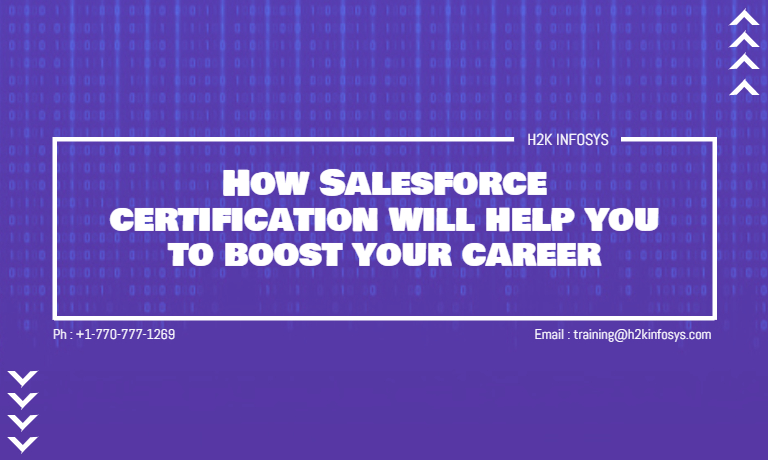 How Salesforce Certification will help you to boost your career How Salesforce certification will help you to boost your career