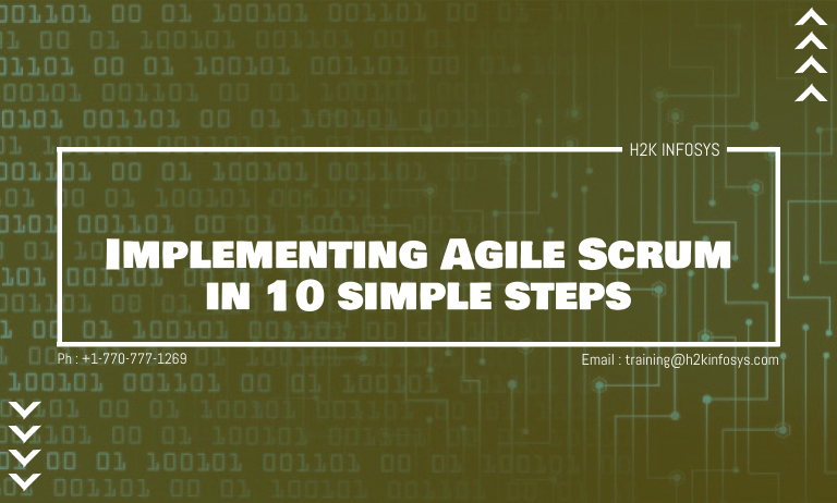 Implementing Agile Scrum in 10 simple steps Implementing Agile Scrum in 10 simple steps
