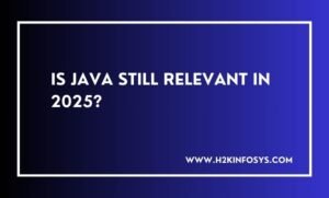 Is JAVA Still Relevant In 2025