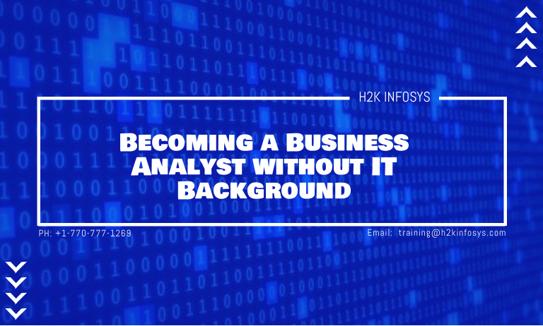 Becoming a Business Analyst without IT Background