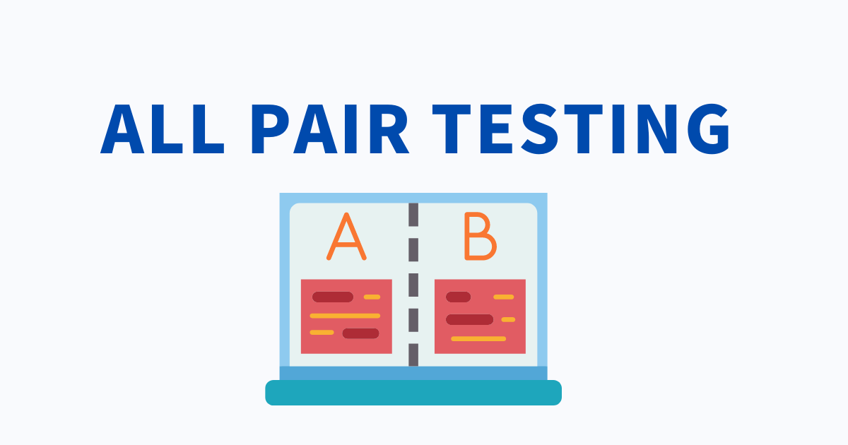 All Pairs Testing | H2K Infosys Blog
