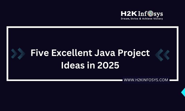 Five Excellent Java Project Ideas in 2025