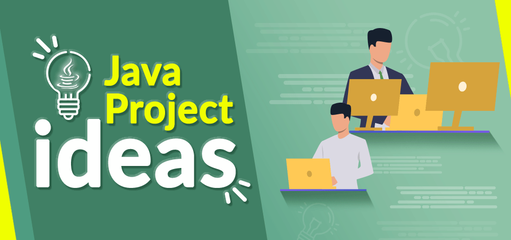 Five Excellent Java Project Ideas in 2025 Java Project Ideas