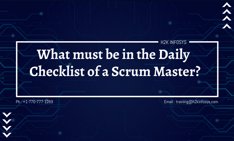 What must be in the Daily Checklist of a Scrum Master?