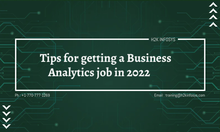 Tips for getting a Business Analytics job in 2022
