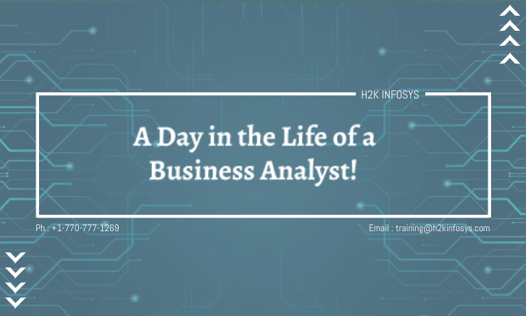 A Day in the Life of a Business Analyst!