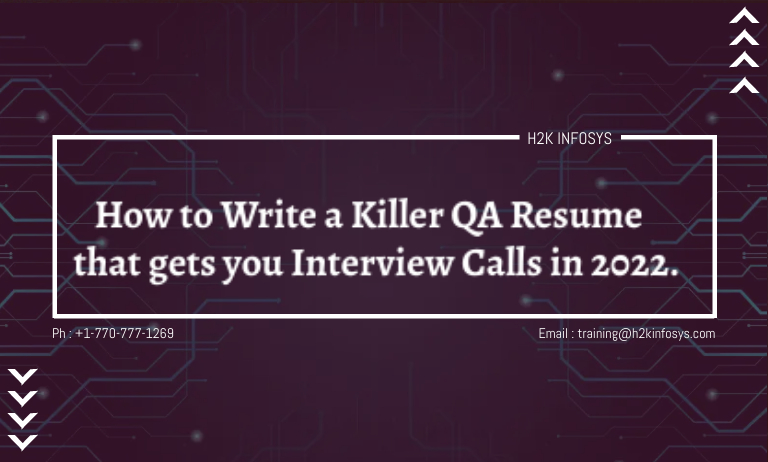 How to Write a Killer QA Resume that gets you Interview Calls in 2022.