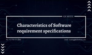 Characteristics of Software requirement specifications