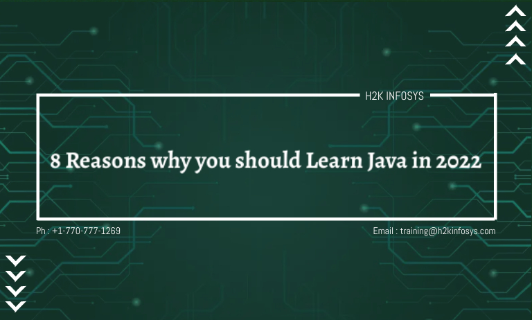 8 Reasons why you should Learn Java in 2022 8 Reasons why you should Learn Java in 2022