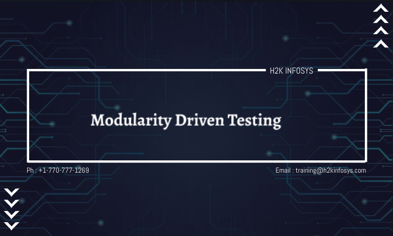 Modularity Driven Testing Modularity Driven Testing