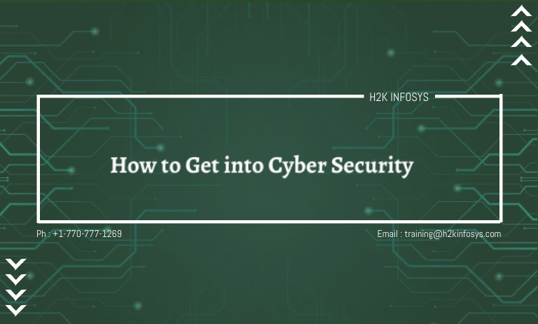 How to Get into Cyber Security