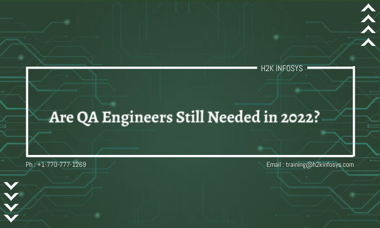 Are QA Engineers Still Needed in 2022?