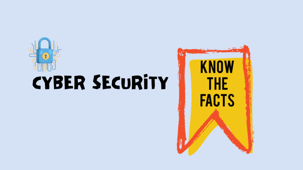 10 Facts About Cybersecurity You Didn’t Know