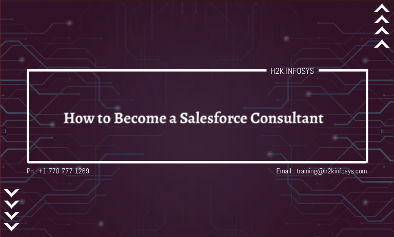 How to Become a Salesforce Consultant