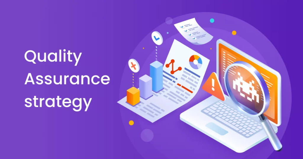Why Quality Assurance is called the Best Business Strategy Why Quality Assurance is called the Best Business Strategy
