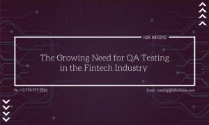 The Growing Need for QA Testing in the Fintech Industry