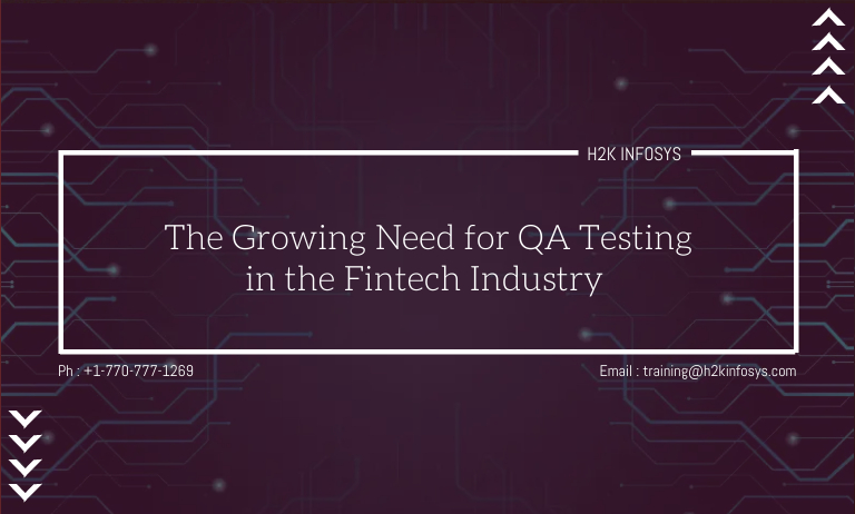 The Growing Need for QA Testing in the Fintech Industry