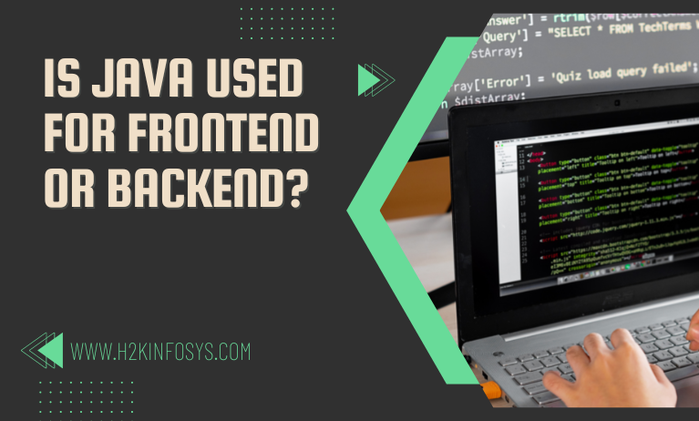 Is Java Used for Frontend or Backend?