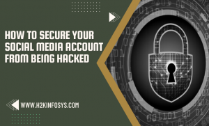 How to secure your social media account from being hacked