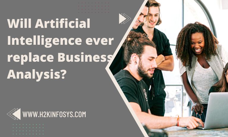 Will Artificial Intelligence ever replace Business Analysis