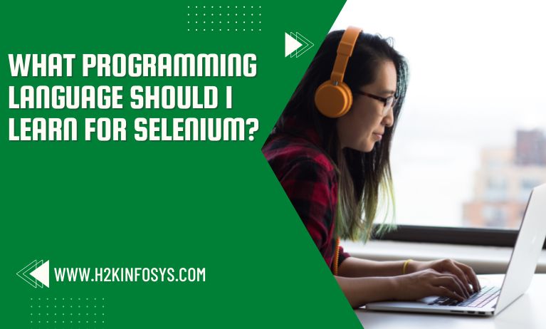 What programming language should I learn for Selenium?