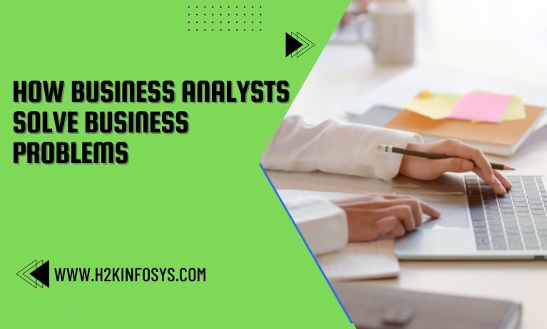 How business analysts solve business problems