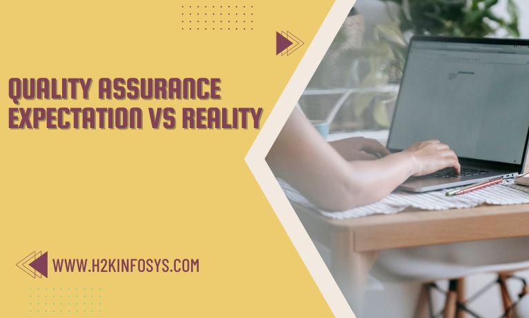 Quality Assurance expectation vs reality
