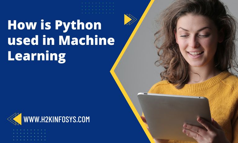 How is Python used in Machine Learning